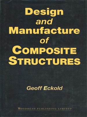 cover image of Design and Manufacture of Composite Structures